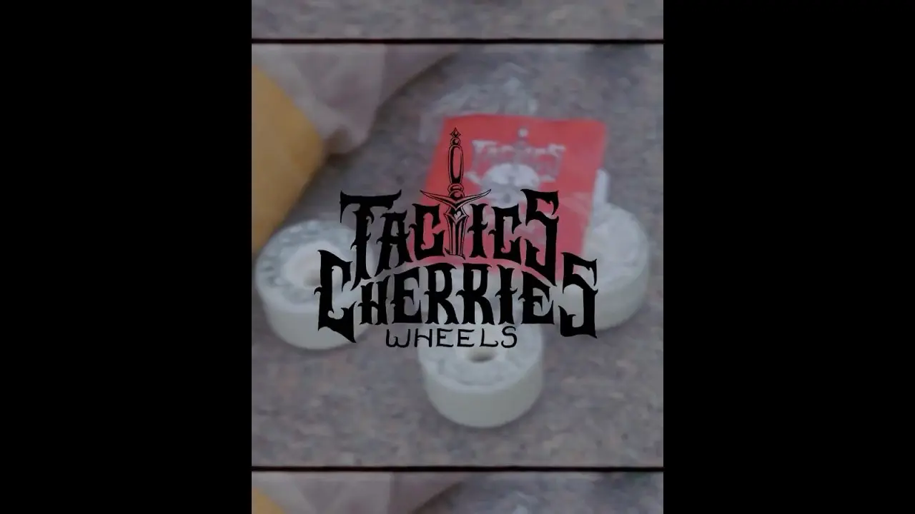 Cherries Wheels x Tactics