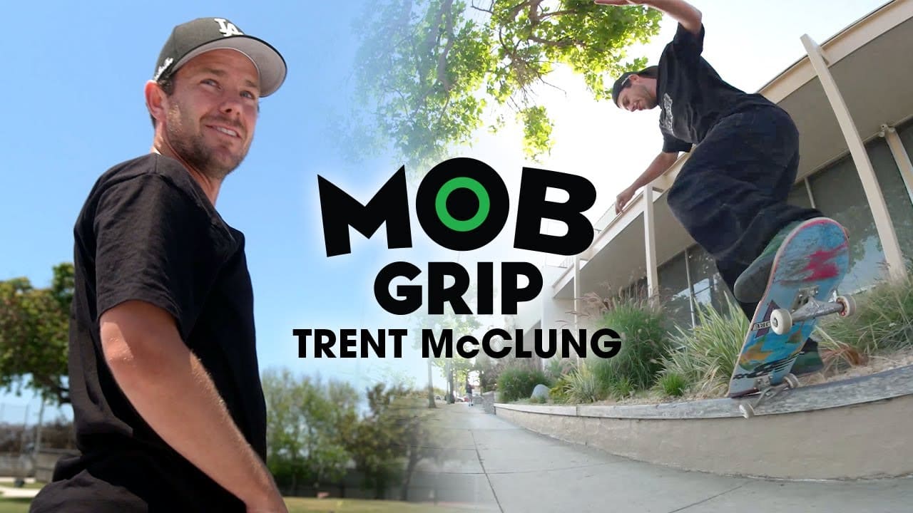 Trent McClung For Mob Grip