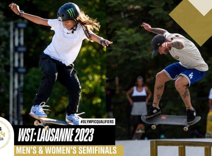 WST Lausanne 2023 Street Skateboarding Semifinals