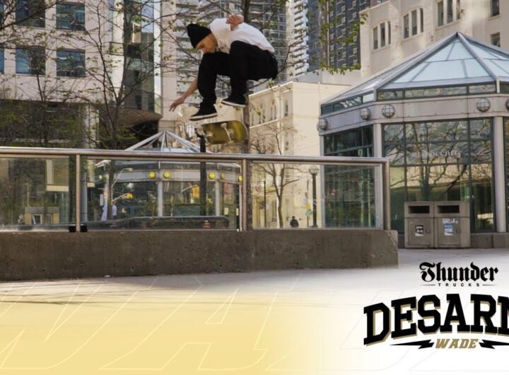 Wade DesArmo For Thunder Trucks